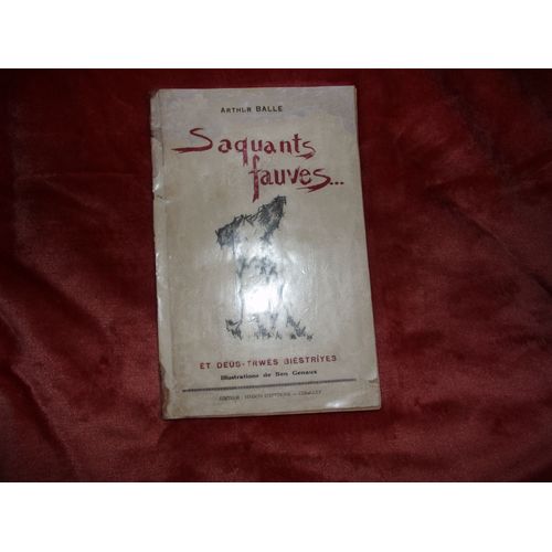 Saquants Fauves Èt Deûs Trwès Biestrîyes, E.O. De 1943 Illustré Par Ben Genaux
