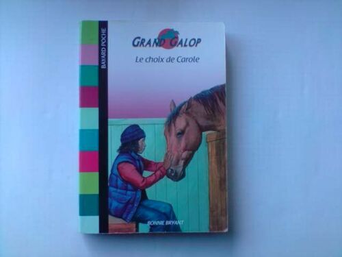 Grand Galop : Le Choix De Carole