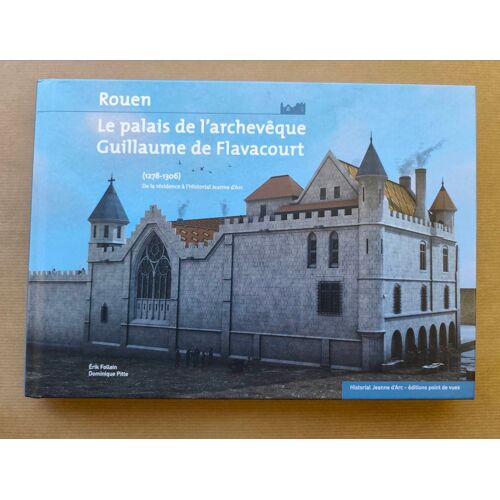 Rouen - Le Palais De L'archevêque Guillaume De Flavacourt.