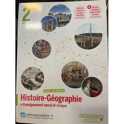Histoire Géographie + Enseignement Moral Et Civique 2de Programme 2019 - Le Livre Scolaire