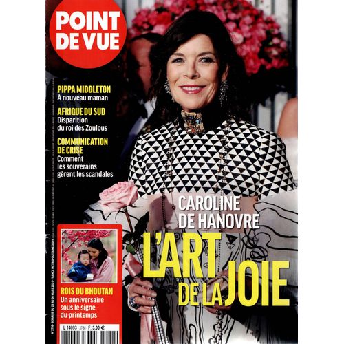 Point De Vue N°3788 24 Au 30mars 2021 Caroline De Hanovre L'art De La Joie