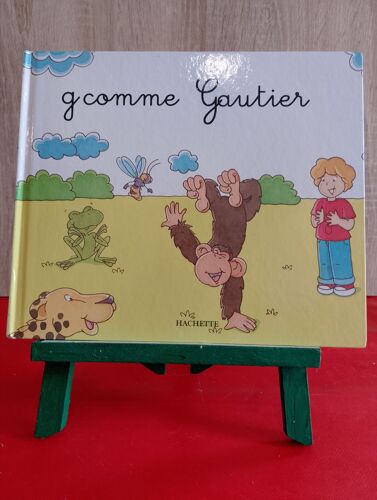 G Comme Gautier (Collection : Mes Premiers Pas Vers La Lecture)