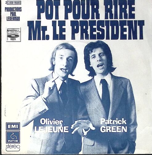 Olivier Lejeune - Patrick Green - Pot Pour Rire Mr Le President - 1974