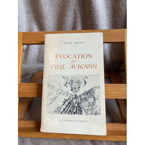 Joseph Girard Evocation Du Vieil Avignon Éditions De Minuit 1983