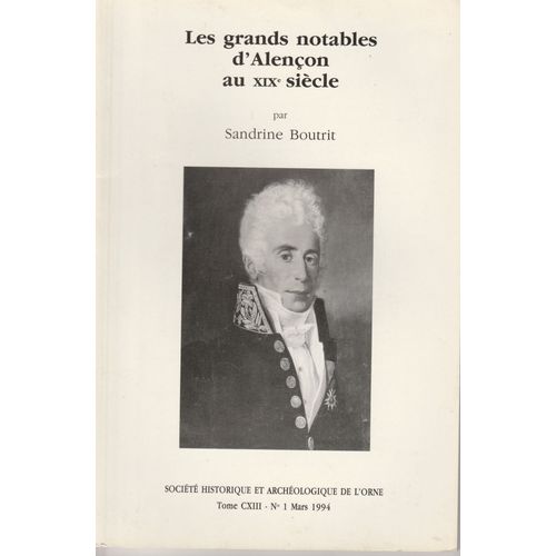 Les Grands Notables D'alençon Au Xix° Siècle