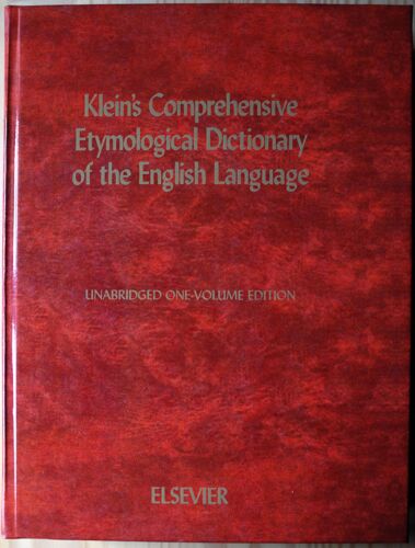 Klein'S Comprehensive Etymological Dictionary Of The English Language