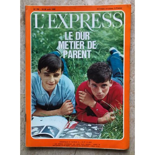 L'express N° 792 Du 22 Août 1966 - Le Dur Metier De Parent En 1966