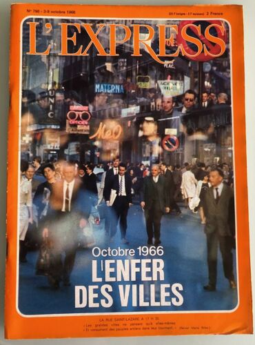 L'express N° 798 Du 3 Au 9 Octobre 1966 - L'enfer Des Villes -