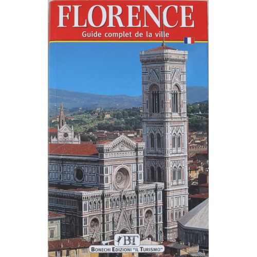 Florence : Guide Complet De La Ville