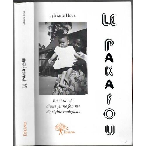 Le Pakafou Récit De Vie D'une Jeune Femme D'origine Malgache