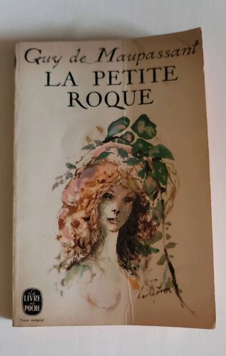 La Petite Roque - Guy De Maupassant - Livre De Poche 1191 (1966)