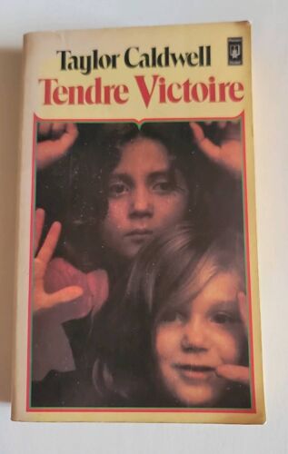 Tendre Victoire De  Taylor Caldwell Pocket N°1767 (1982)