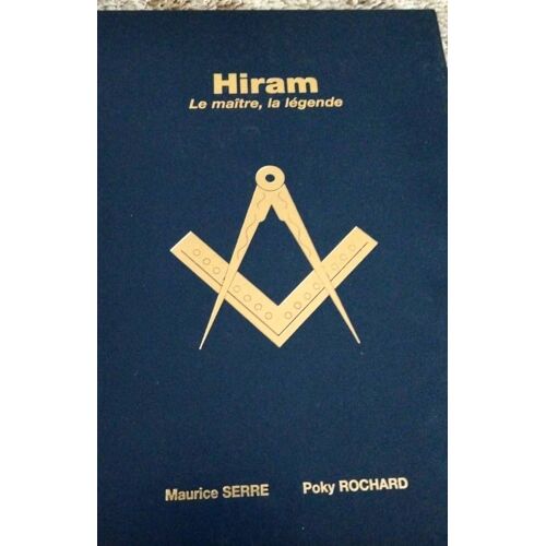Hiram Le Maître, La Légende