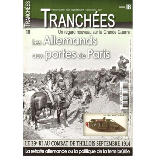 Tranchees 18 Les Allemands Aux Portes De Paris