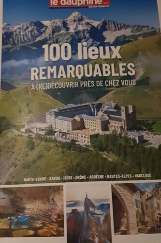 100 Lieux Remarquables À (Re)Découvrir Près De Chez Vous