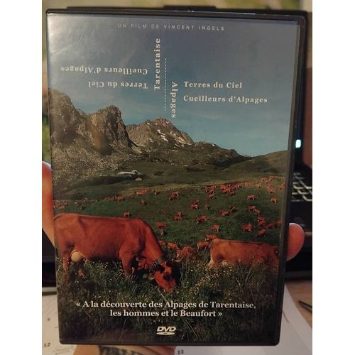 A La Découverte Des Alpages De Tarentaise, Les Hommes Et Le Beaufort