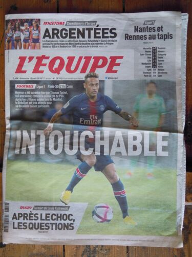 L'équipe . 12 Aout 2018 . Paris Sg Naymar Intouchable