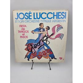 Vinyle 33 Tours José Lucchesi Et Son Orchestre Typique Argentin (Fiesta De Tangos Et Pasos) Avec Fourreau (Fourreau Abîmé)