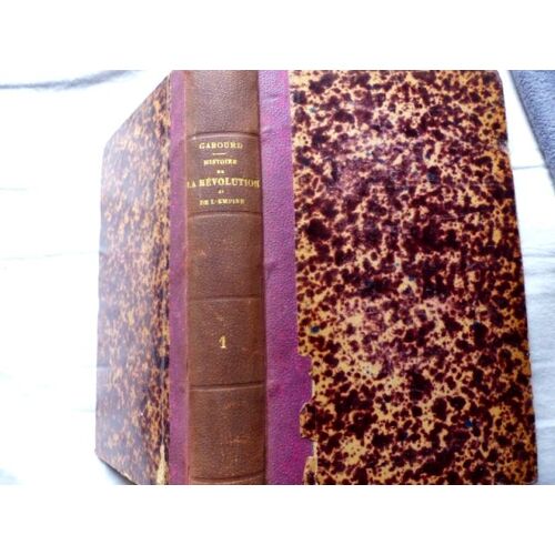 Histoire De La Révolution Et De L'empire - 10 Volumes - 1858