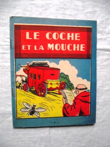 Le Coche Et La Mouche 16 Pages Éditions René Touret Paris.Au Dos Publicité Établissements Claverie 232.234 Faub Saint Martin Paris