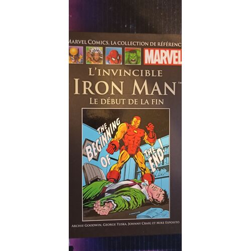 Marvel Comics, La Collection De Référence - N°Xv - L'invincible Iron Man : Le Début De La Fin