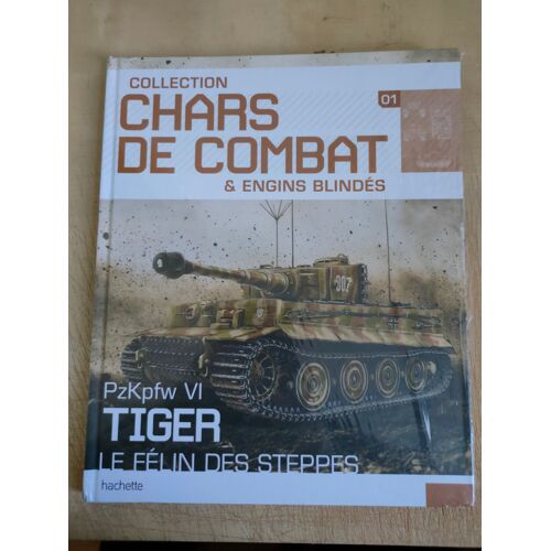 Collection Hachette Chars De Combat & Engins Blindés N°1