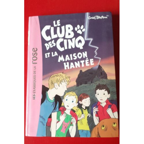 Le Club Des 5 Et La Maison Hantée.