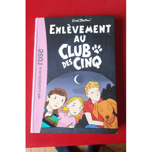 Enlèvement Aux Club Des 5.