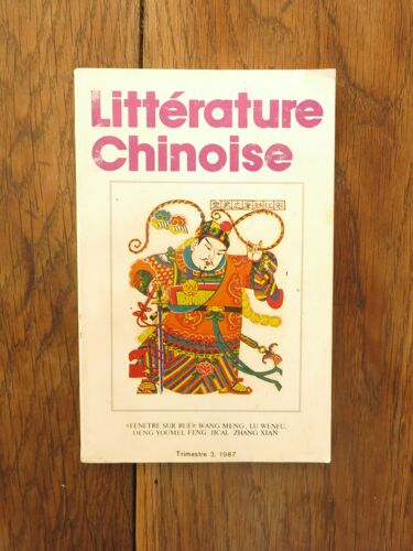 Revue Littérature Chinoise Trimestre 3 1987 N° 3 : "Fenêtre Sur Rue"