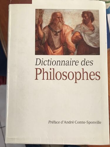 Dictionnaire Des Philosophes Préface D’ André Comte Sponville 