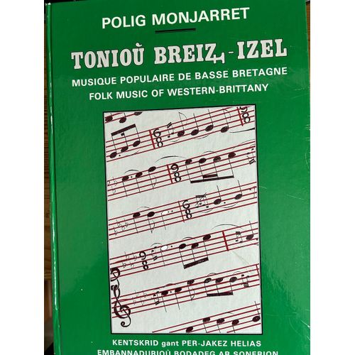 Tonioù Ar Breiz Isel. 2365 Airs De Basse-Bretagne. Musique  Pour Bombarde. Édité En 1964 Par Bas (Bodareg Ar Sonerion)