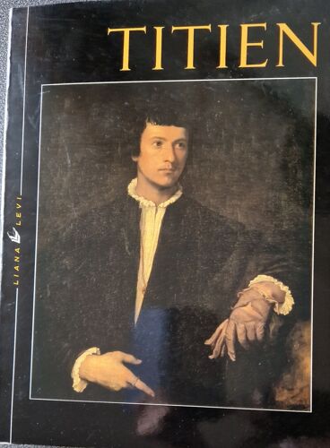 Titien Préface De Francesco Valcanover 1990 Editions Liana Lévi