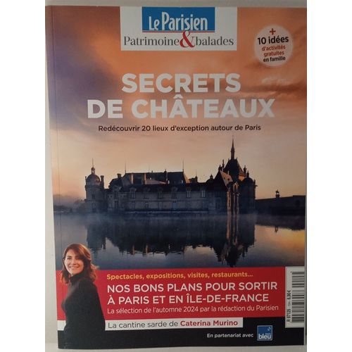 Le Parisien Patrimoine & Balades Secrets De Châteaux