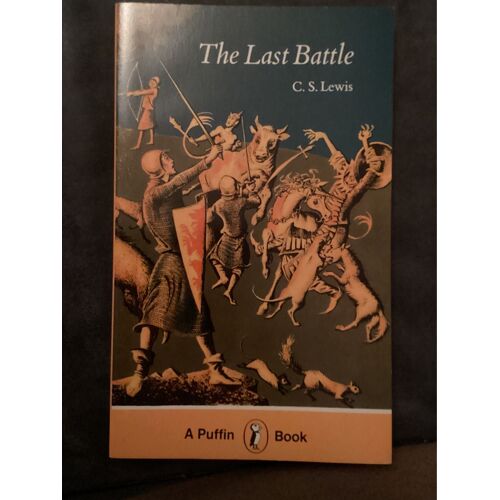 The Last Battle / C.S. Lewis