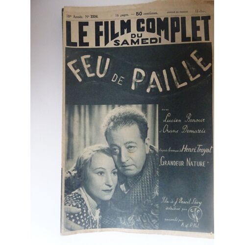 Le Film Complet (Feu De Paille)