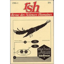 Revue Des Sciences Humaines, N°201/Janvier - Mars 1986 Sémiotique Et Discours Littéraire  Première Édition  Édité Par Léo H. Hoek Presses Universitaires Du Septentrion