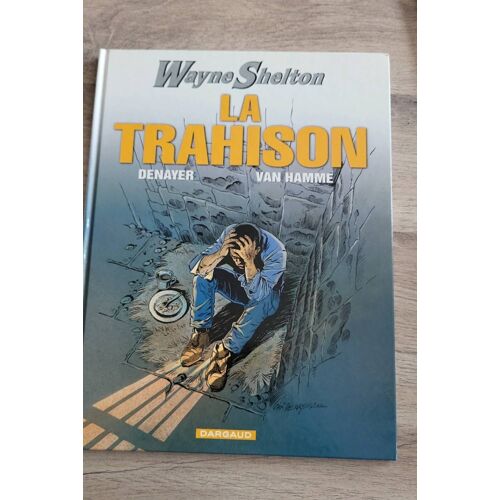 Wayne Sheldon La Trahison