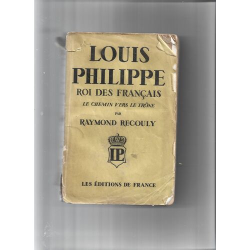 Louis-Philippe, Roi Des Français : Louis-Philippe, Roi Des Français