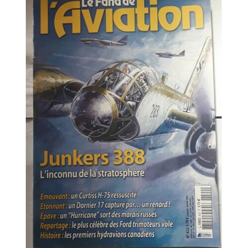 Le Fana De L'aviation N° 422 Janvier 2005 Junkers 388 L'inconnu De La Stratosphere 