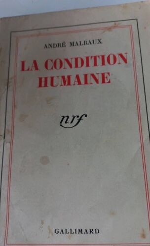 La Conduite Humaine André Malraux