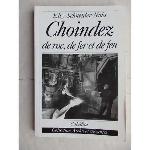Choindez De Roc De Fer Et De Feu