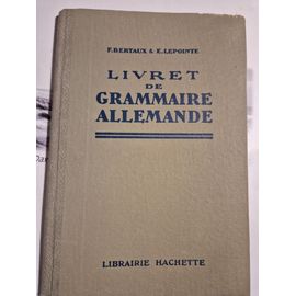 Livret De Grammaire Allemande Bertaux 1945