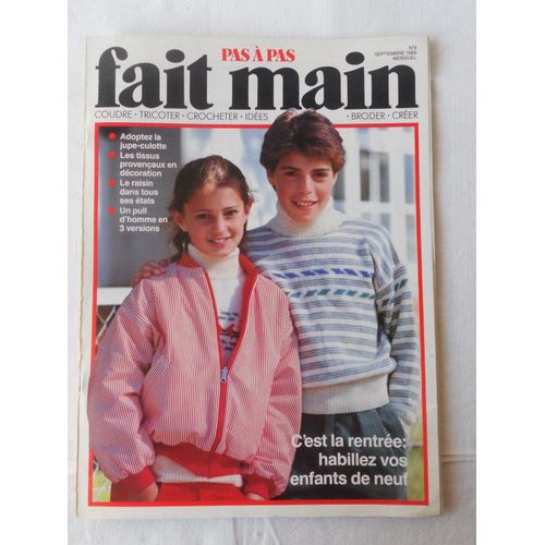 Revue Fait Main Pas À Pas N° 9 Septembre 1989 C'est La Rentrée Avec Feuillets De Patronnage Et Croquis De Broderies