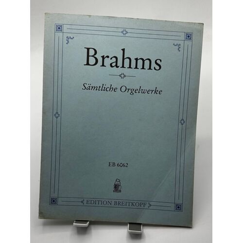 Sämtliche Orgelwerke Eb 6062 Brahms