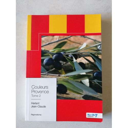 Coulleurs Provence Tome 2 Par Jean-Claude Herlant
