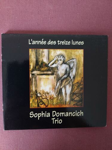 L'année Des Treize Lunes, Sophia Domancich Trio