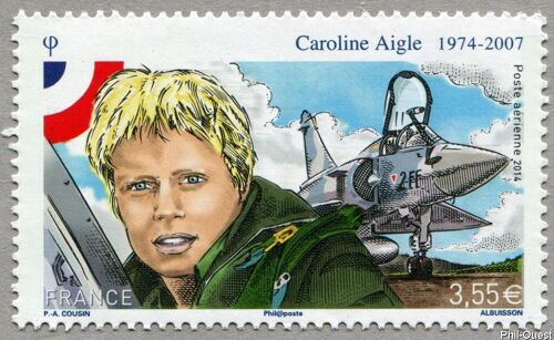 France 2014, Très Beau Timbre Neuf** Luxe De Poste Aérienne Yvert 78, Caroline Aigle, Première Française Brevetée Pilote De Chasse Dans L'armée De L'air, Morte D'un Cancer À 33 Ans.