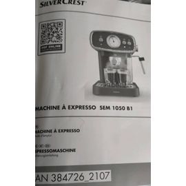 Livret guideseul de Machine à expresso Lidl SEM 1050 B1 Guide Mode d'emploi notice d'utilisation manuel en français danois suisse autrichien IAN 384726_2107