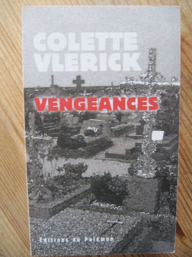 Vengeances Par Colette Vlerick