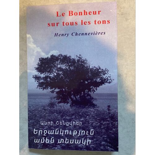 Le Bonheur Sur Tous Les Tons Henry Chennevières 